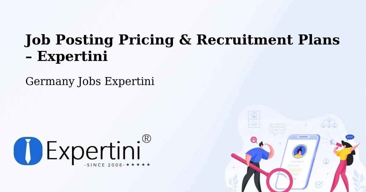 Job Posting Pricing & Recruitment Plans – Wolfen - Wolfen, Germany Jobs Expertini